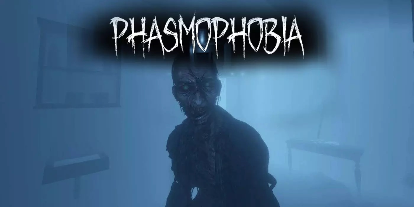 Phasmophobia
